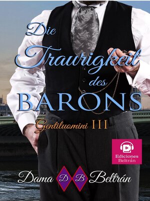 cover image of Die Traurigkeit des Barons